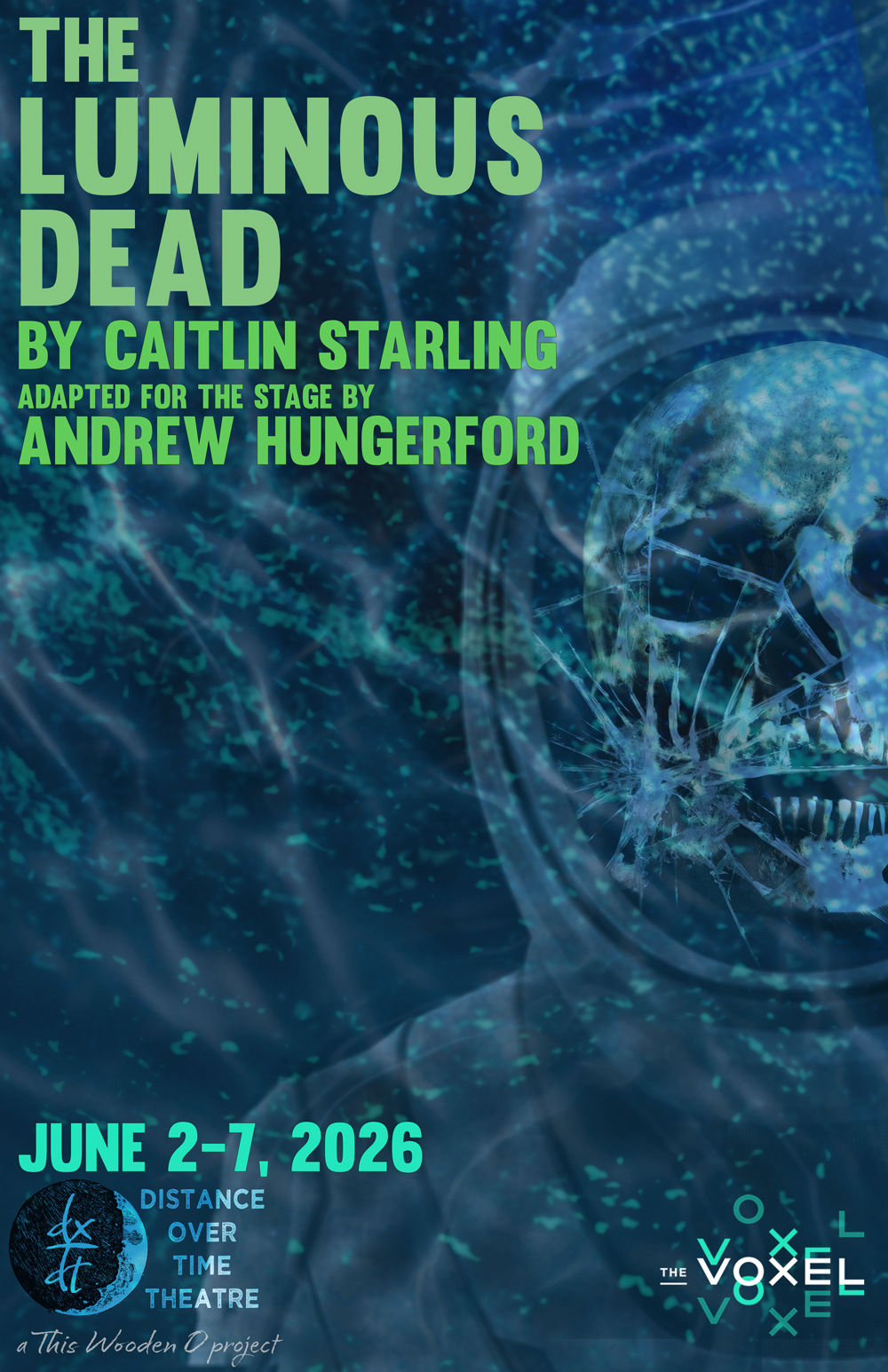 The Luminous Dead by Caitlin Starling. Adapted for the stage by Andrew Hungerford.